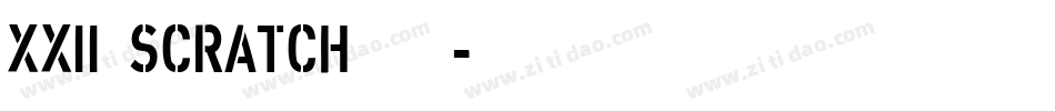 XXII SCRATCH转换器字体转换